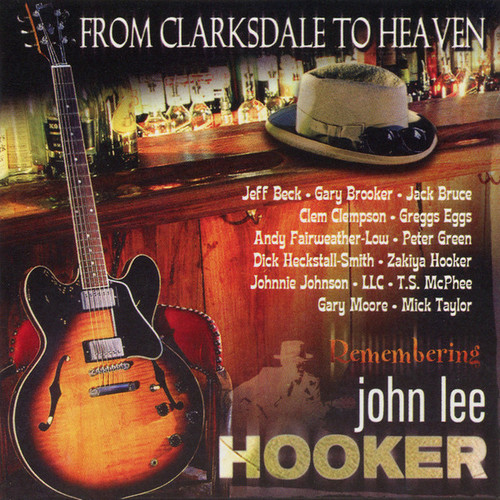 V.A. / From Clarksdale To Heaven - Remembering John Lee Hooker