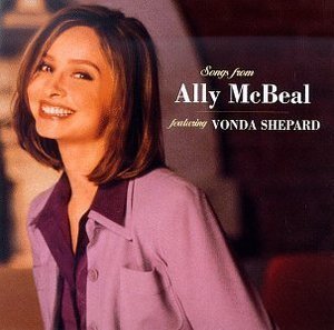 O.S.T. / Songs From Ally Mcbeal: Featuring Vonda Shepard