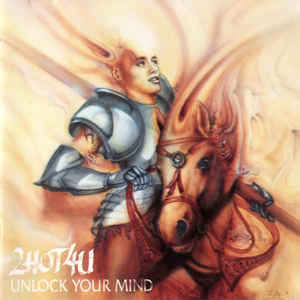 2Hot4U / Unlock Your Mind