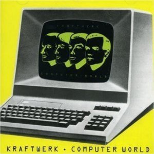 Kraftwerk / Computer World