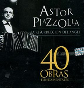 Astor Piazzolla / La Resurreccion Del Angel - 40 Obras Fundamentales (2CD)