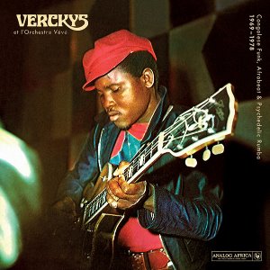 Verckys Et L&#039;Orchestre Veve / Congolese Funk, Afrobeat &amp; Psychedelic Rumba 1969-1978 (DIGI-PAK)
