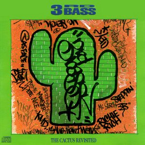 3rd Bass ‎/ The Cactus Revisited