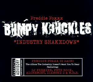 Freddie Foxxx / Bumpy Knuckles: Industry Shakedown