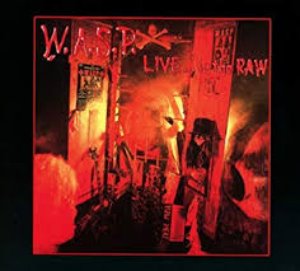W.A.S.P. / Live...In the Raw (미개봉)