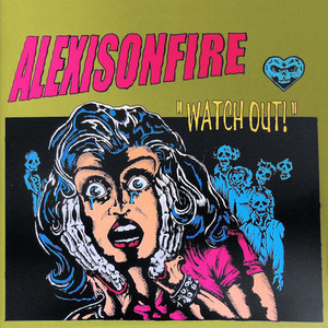 Alexisonfire / Watch Out!