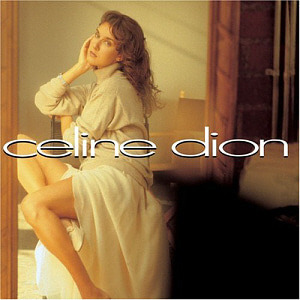 Celine Dion / Celine Dion (미개봉)