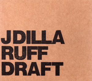 J Dilla / Ruff Draft (2CD)
