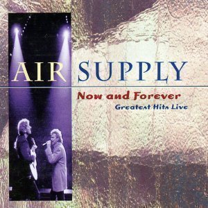 Air Supply / Now &amp; Forever - Greatest Hits Live (미개봉)