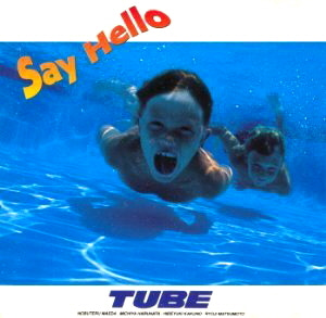 Tube (튜브) / Say Hello