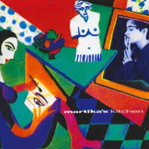 Martika / Martika&#039;s Kitchen