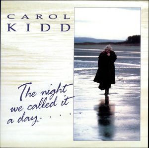 Carol Kidd ‎/ The Night We Called It A Day