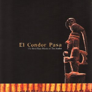 V.A. / El Condor Pasa Vol. 1 - The Best Flute Music Of The Andes
