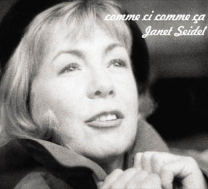 Janet Seidel / Comme Ci, Comme Ca (홍보용)