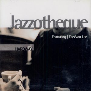 재즈오텍(Jazzotheque) / Hardway (홍보용)