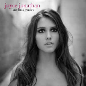 Joyce Jonathan ‎/ Sur Mes Gardes
