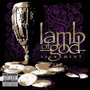 Lamb Of God / Sacrament
