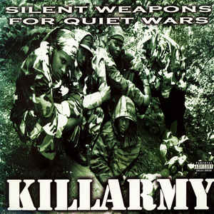 Killarmy / Silent Weapons For Quiet Wars