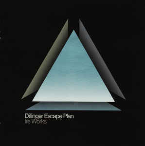 Dillinger Escape Plan / Ire Works