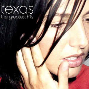 Texas / The Greatest Hits