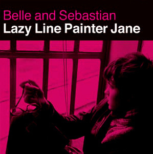 Belle &amp; Sebastian / Lazy Line Painter Jane (EP)