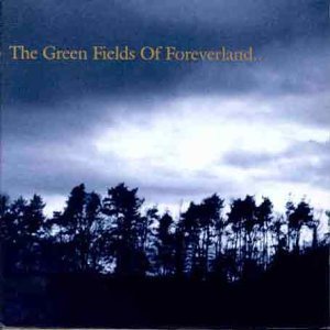 Gentle Waves / The Green Fields Of Foreverland...