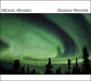 Michael Manring / Unusual Weather (DIGI-PAK)