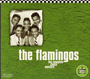 The Flamingos ‎/ The Complete Chess Masters (DIGI-PAK)