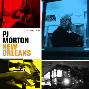 PJ Morton / New Orleans