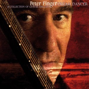Peter Finger / Dream Dancer (DIGI-PAK)
