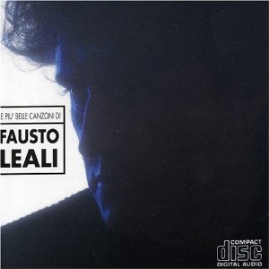 Fausto Leali / Le Piu&#039; Belle Canzoni
