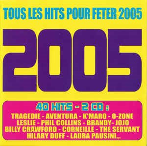 V.A. / 2005 (Tous Les Hits Pour Feter 2005) (2CD)