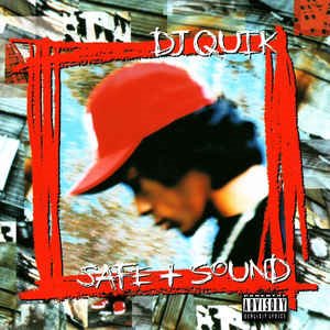 DJ Quik ‎/ Safe + Sound