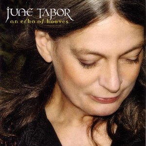 June Tabor / An Echo Of Hooves