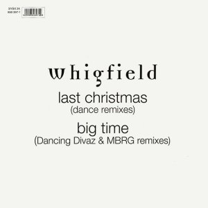 [LP] Whigfield / Last Christmas (Dance Remixes) / Big Time (Dancing Divaz &amp; MRBG Remixes)