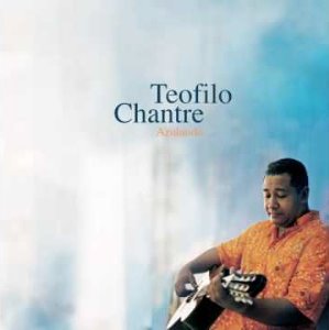 Teofilo Chantre / Azulando