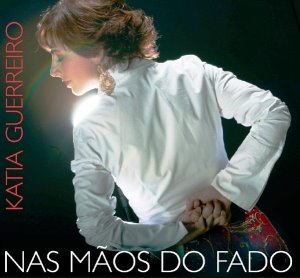 Katia Guerreiro / Nas Maos Do Fado (DIGI-PAK)