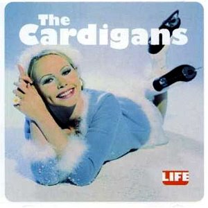 Cardigans / Life