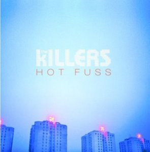 Killers / Hot Fuss