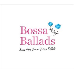 V.A. / Bossa Ballads II