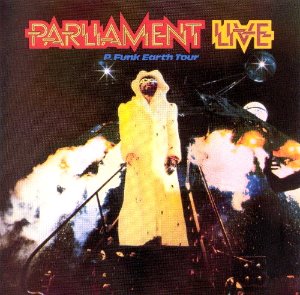 Parliament / Live - P.Funk Earth Tour