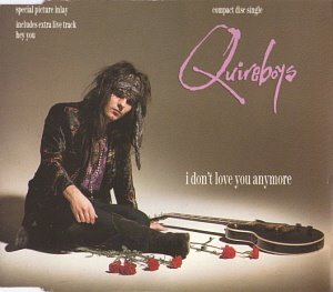 Quireboys / I Don&#039;t Love You Anymore (SINGLE)