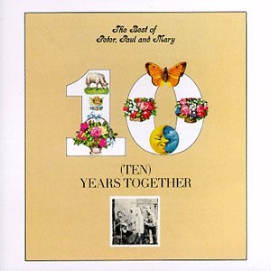Peter Paul and Mary / Ten Years Together (미개봉)