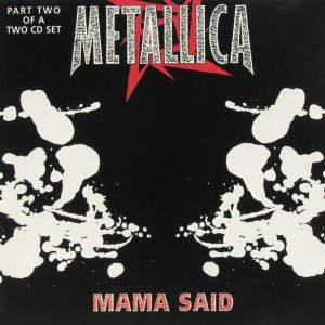 Metallica / Mama Said (SINGLE)