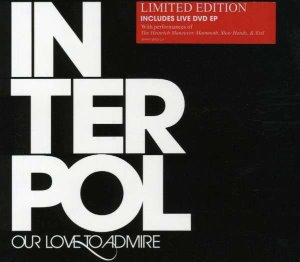 Interpol / Our Love To Admire (CD+DVD, LIMITED EDITION) ( 미개봉)