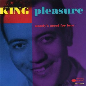 King Pleasure / Moody&#039;s Mood For Love