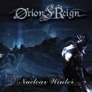 Orion&#039;s Reign / Nuclear Winter