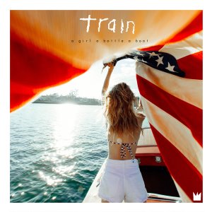 Train / A Girl A Bottle A Boat (홍보용)