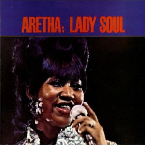 Aretha Franklin / Lady Soul (REMASTERED)