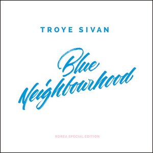 Troye Sivan / Blue Neighbourhood (CD+DVD, Korea Special Edition, 홍보용)